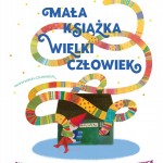 "Mała książka - Wielki człowiek"